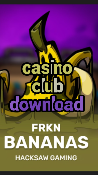casino club download-3xn3u5udepyz9m9w5iat.com
